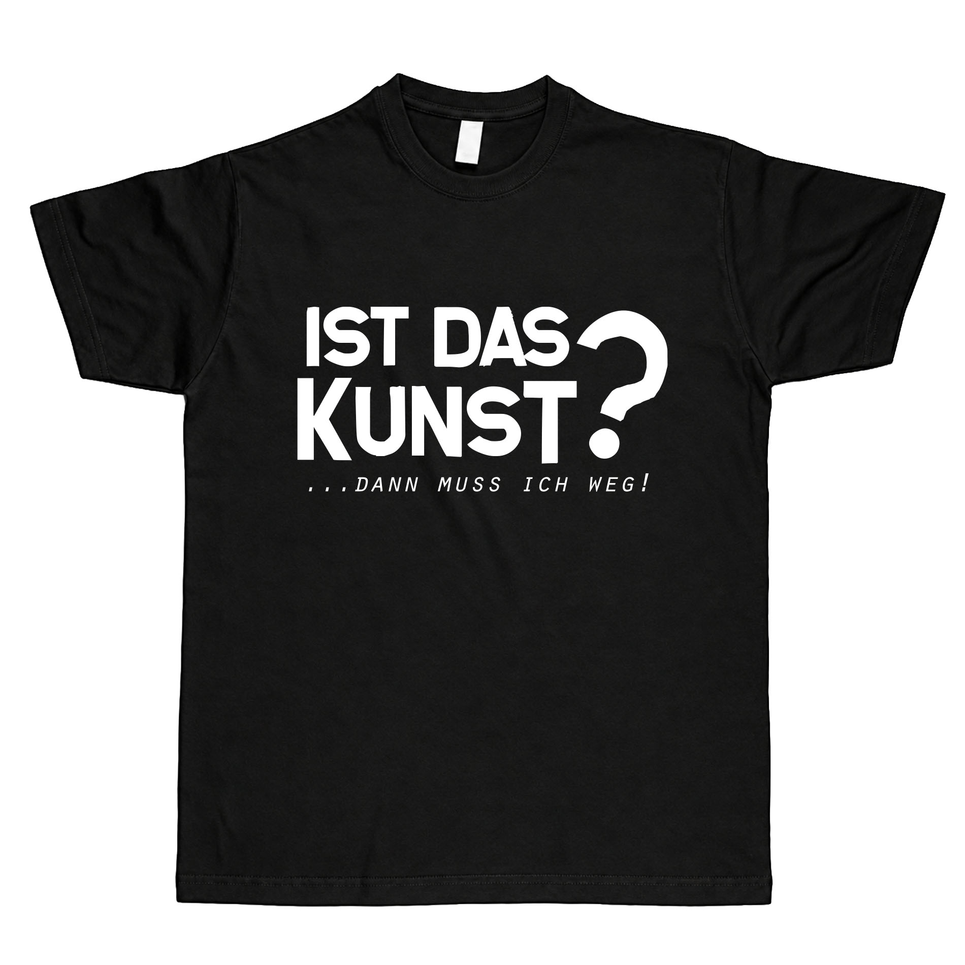 T-Shirt "Ist das Kunst" - unisex
