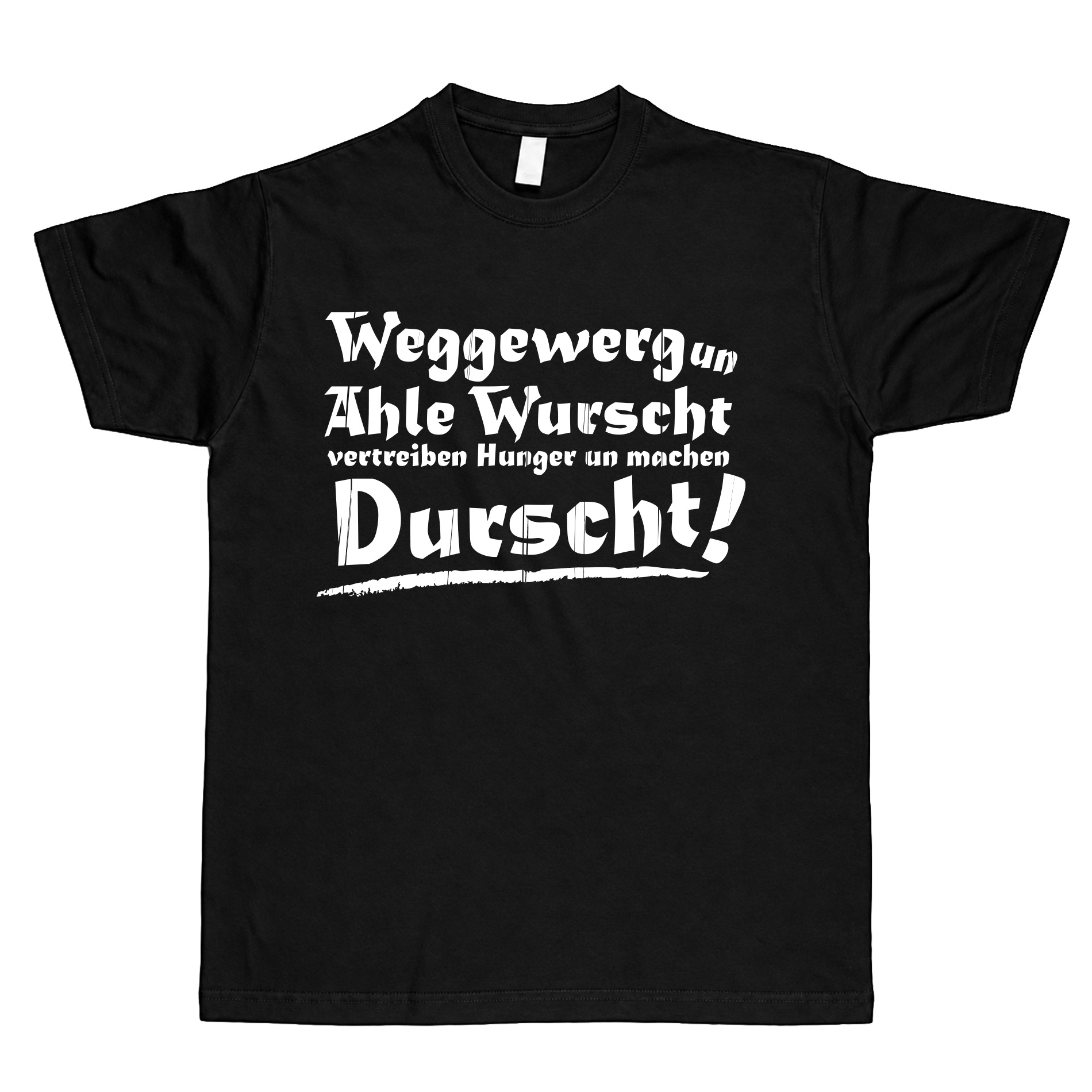 T-Shirt "Weggewerk & Ahle Wurscht" - unisex