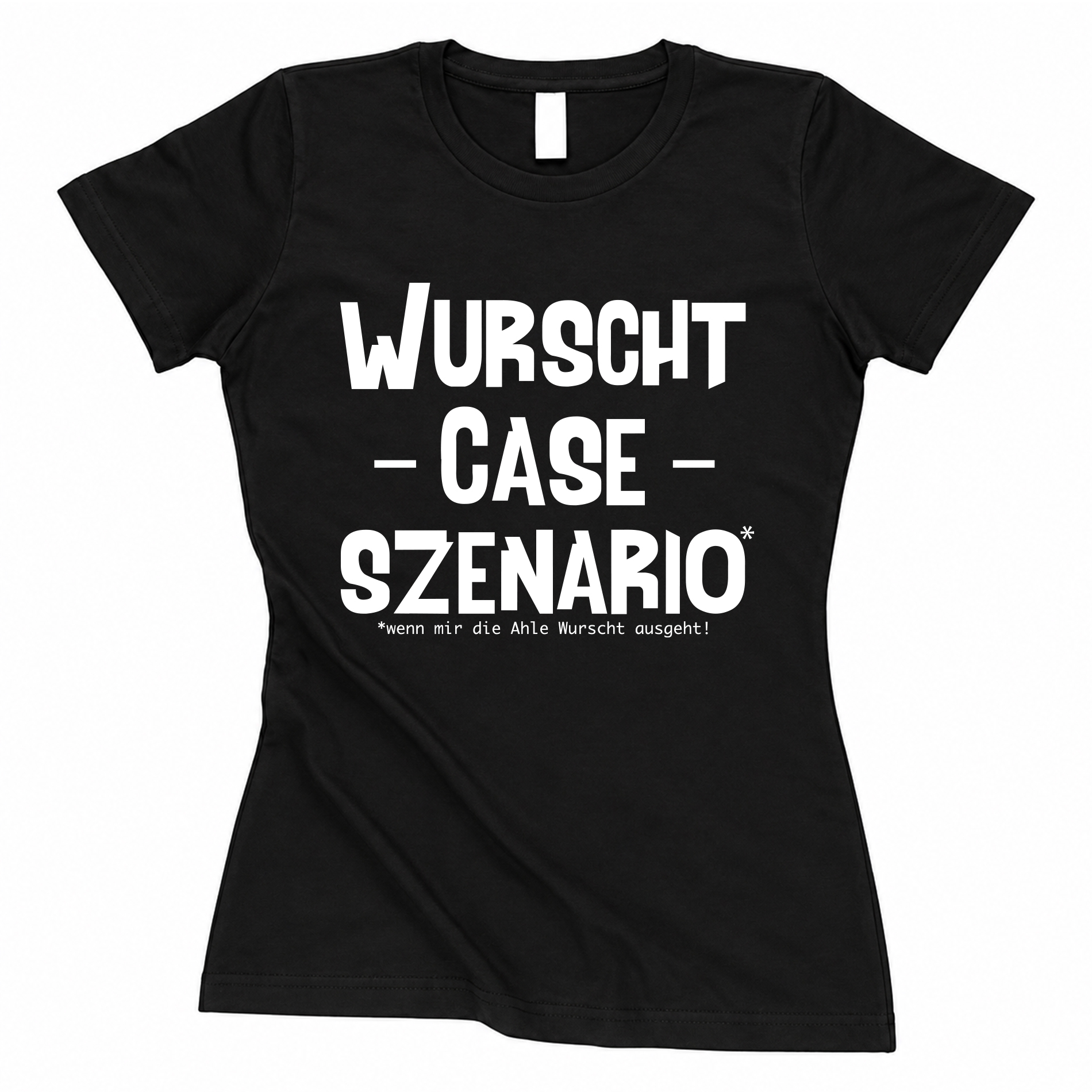 T-Shirt "Wurscht Case Szenario" - tailliert